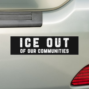 ICE Out Of Our Communities Anti-ICE Bumper Sticker
