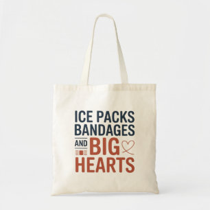 Ice Packs Bandages and Big Hearts School Nurse Tote Bag