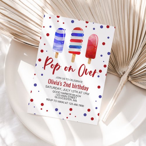 Ice Pops Pop on Over Red White Blue Birthday Invitation