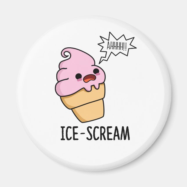 Ice-Scream Funny Ice Cream Cone Pun Magnet (Front)