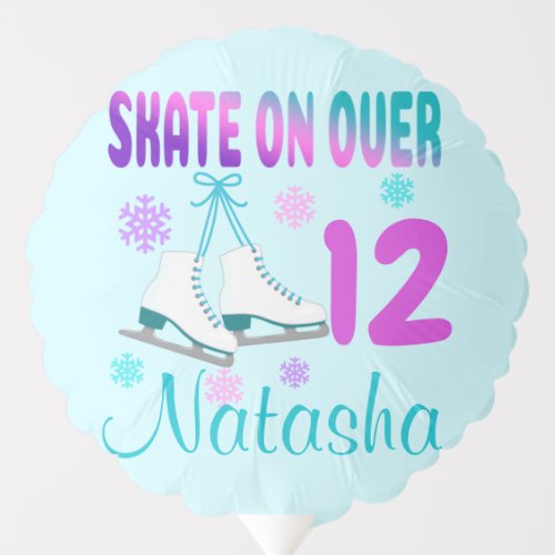Ice Skate on Over Birthday Girl Skater Balloon