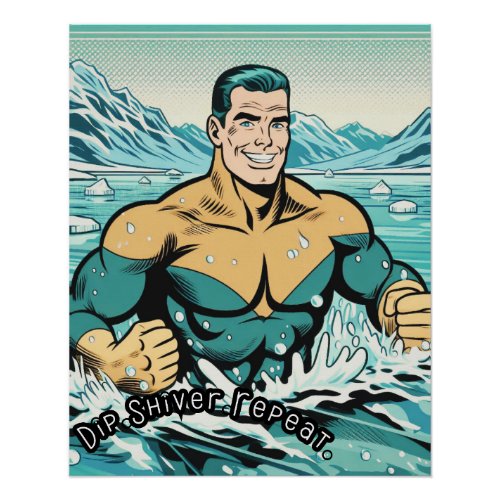 Ice Swimming Dip Shiver Repeat Poster