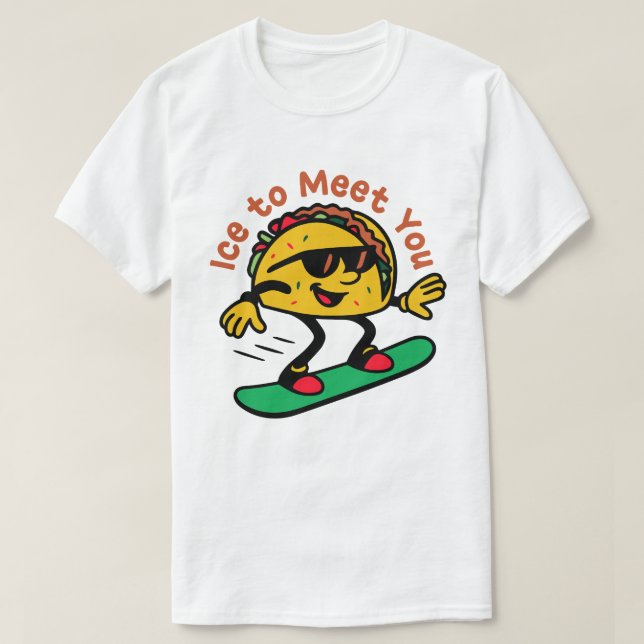 Ice To Meet You T-Shirt (Design Front)