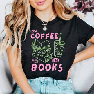 Iced Coffee All Day Everyday Bookworm Graphic Tee