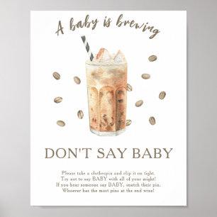 Iced coffee baby shower - Don't say baby Poster
