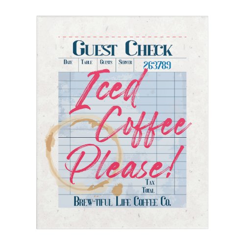 Iced Coffee Guest Check Receipt Coffee Bar Shop Acrylic Print