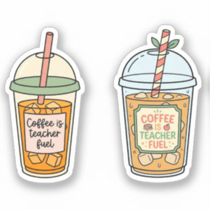 Iced Coffee Is Teacher Fuel Funny Gift Sticker