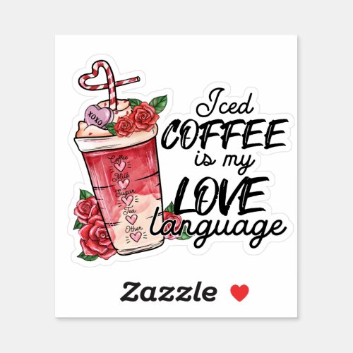 Iced Coffee Love Language Pink Red Valentines Sticker