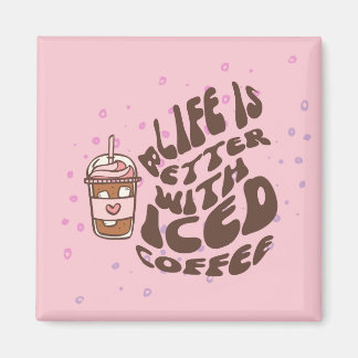 Iced Coffee Magnet