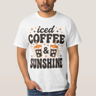 iced coffee sunshine summer vibes  T-Shirt