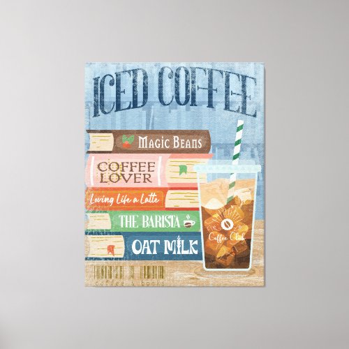 Iced Coffee with Book Stack Coffee Lover Oat Milk Canvas Print