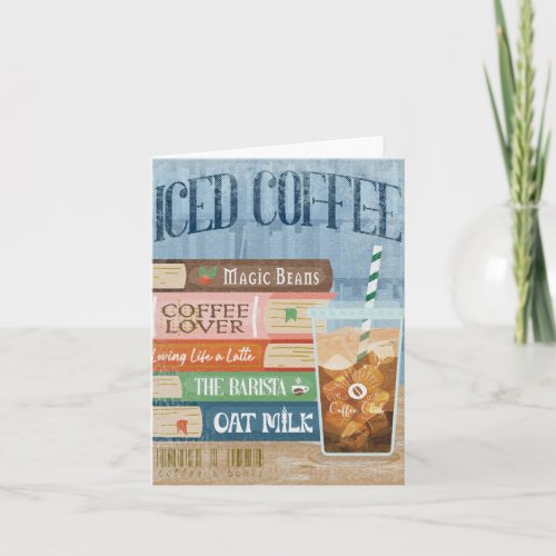 Iced Coffee with Book Stack Coffee Lover Oat Milk Note Card