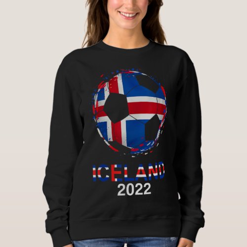 Iceland Flag 2022 Supporter Icelandic Soccer Team  Sweatshirt
