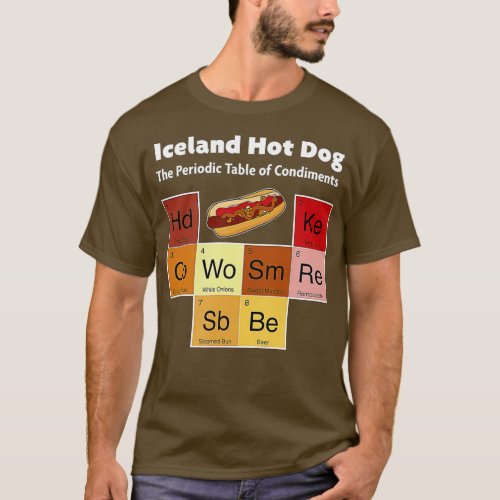 Iceland Hot Dog Viking Cuisine Reykjavik Remoulade T_Shirt