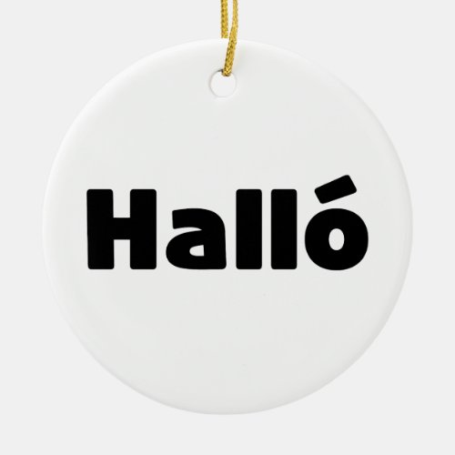 Icelandic Hall  Hello  slenska Language Ceramic Ornament