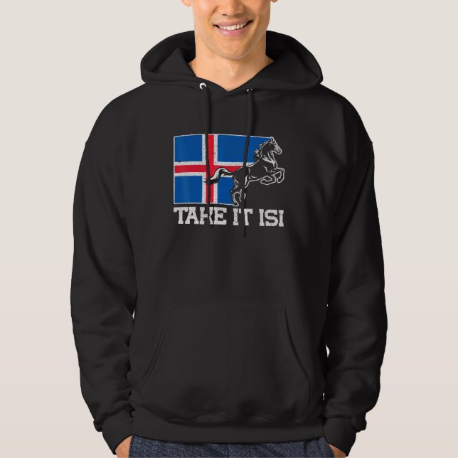 Icelandic Horses Take It Isi Iceland Flag Hoodie (Front)