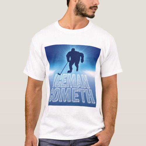 Iceman Cometh Hockey T_Shirt