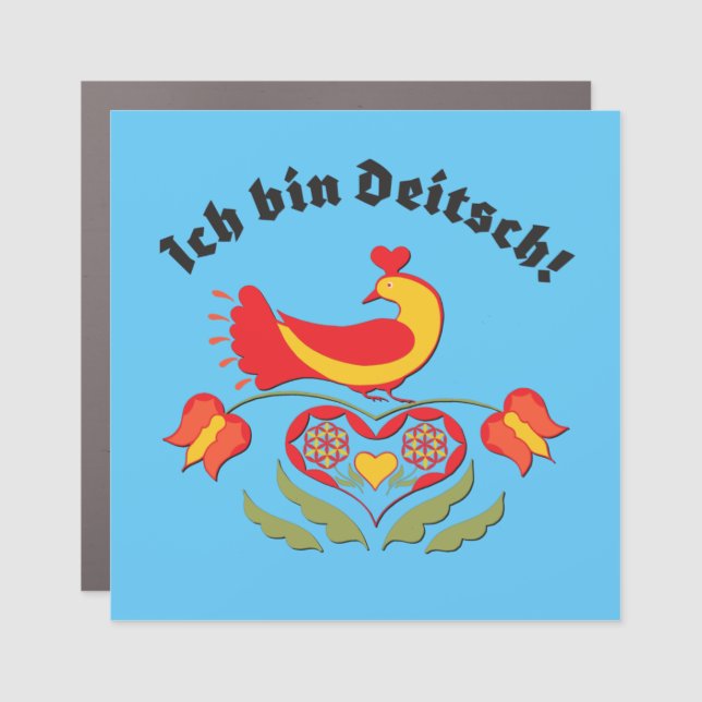 Ich bin Deitsch! Car Magnet (Front)