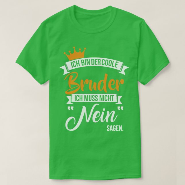 Ich bin der coole bruder T-Shirt (Design Front)