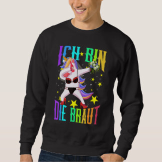 Ich Bin Die Braut Jga Unicorn Wedding Stag Night Sweatshirt