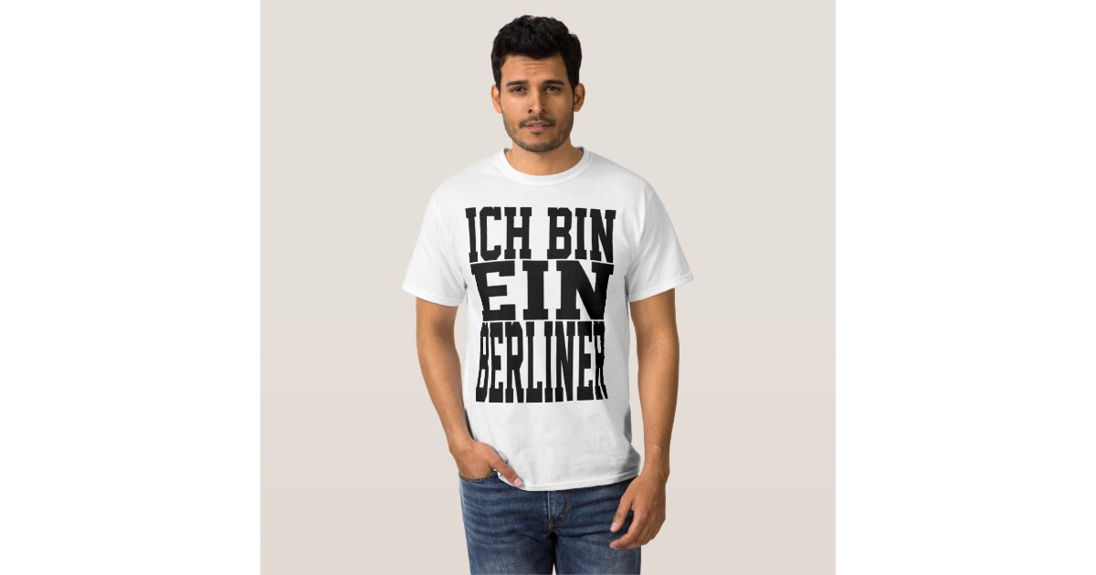 Ich Bin Ein Berliner T-Shirt | Zazzle