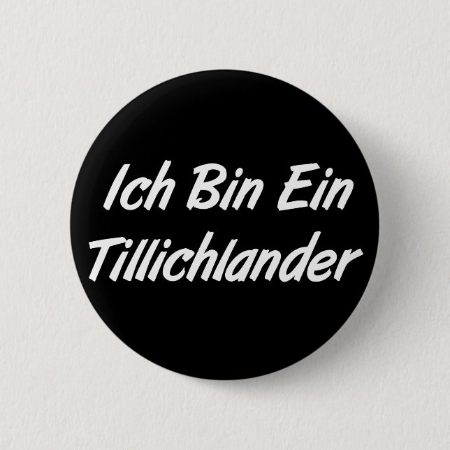 Ich Bin Ein Tillichlander Button (Front)