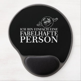 Ich bin einfach eine fabelhafte Person! Gel Mouse Pad