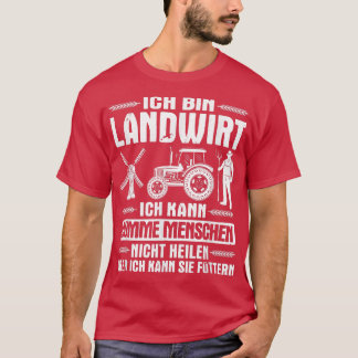 Ich bin Farmer, farmer, tractor  T-Shirt