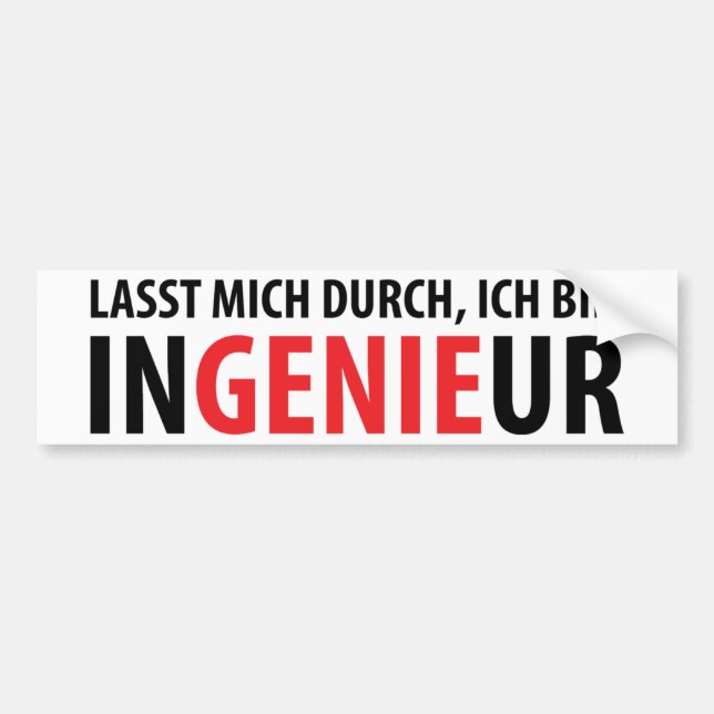 Ich bin Ingenieur Bumper Sticker (Front)