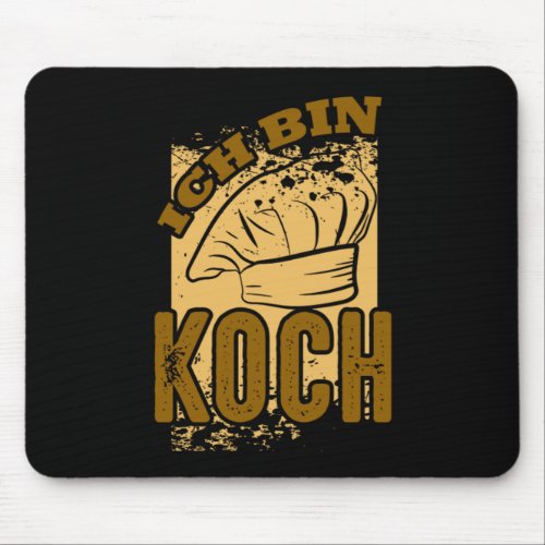 Ich Bin Koch Cook Cool Cooking Chef Gift Mouse Pad