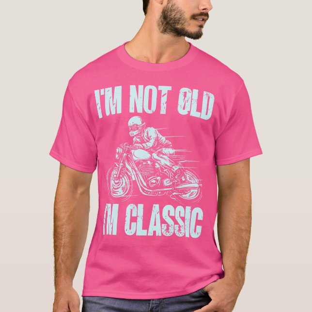 Ich Bin Nicht Alt Ich Bin Motorbike T-Shirt (Front)