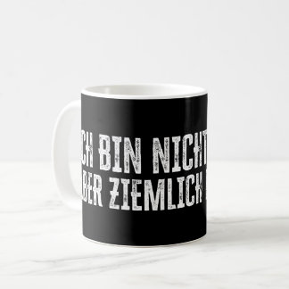 Ich bin nicht perfekt – aber ziemlich nah dran! coffee mug