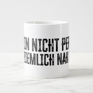 Ich bin nicht perfekt – aber ziemlich nah dran! giant coffee mug