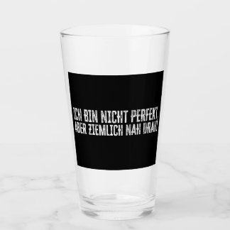 Ich bin nicht perfekt – aber ziemlich nah dran! glass