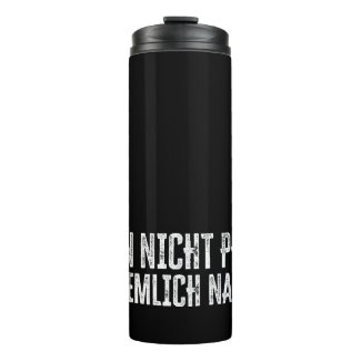 Ich bin nicht perfekt – aber ziemlich nah dran! thermal tumbler
