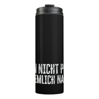 Ich bin nicht perfekt – aber ziemlich nah dran! thermal tumbler