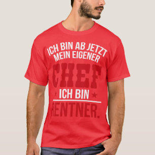 Ich bin rentner white T-Shirt