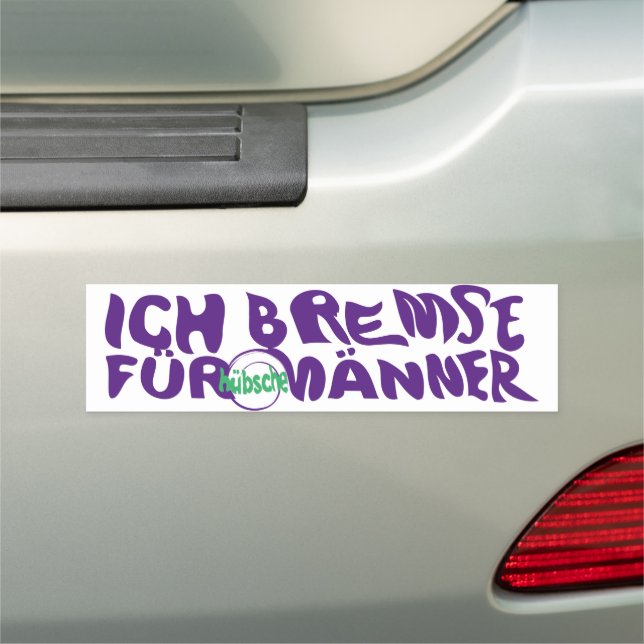 Ich Bremse für hübsche Männer Car Magnet (In Situ)