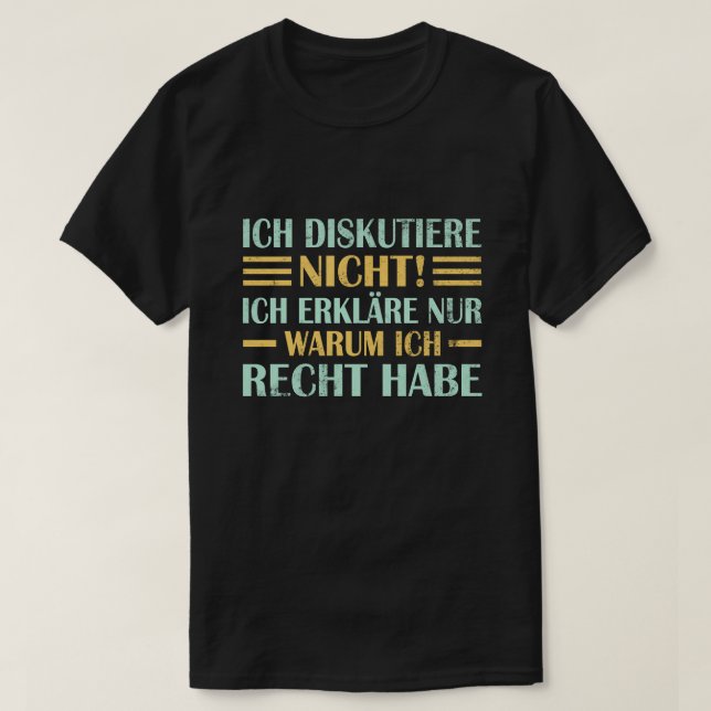 Ich Diskutiere nicht Ich erkläre nur warum ich Rec T-Shirt (Design Front)