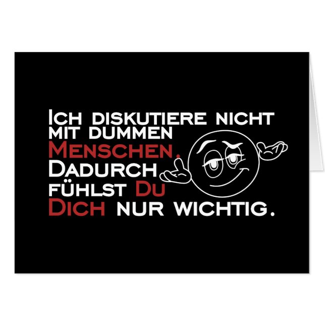Ich diskutiere nicht mit dummen Menschen Card (Front Horizontal)