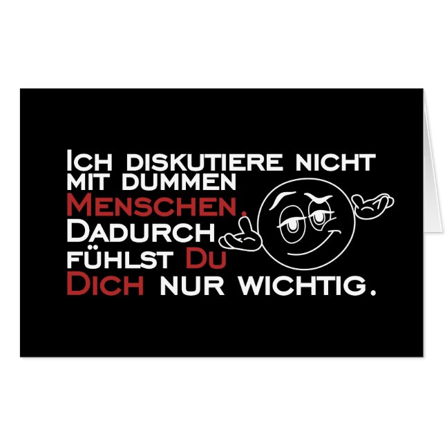 Ich diskutiere nicht mit dummen Menschen Card (Front Horizontal)