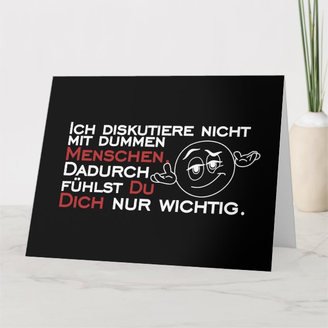 Ich diskutiere nicht mit dummen Menschen Card (Front)