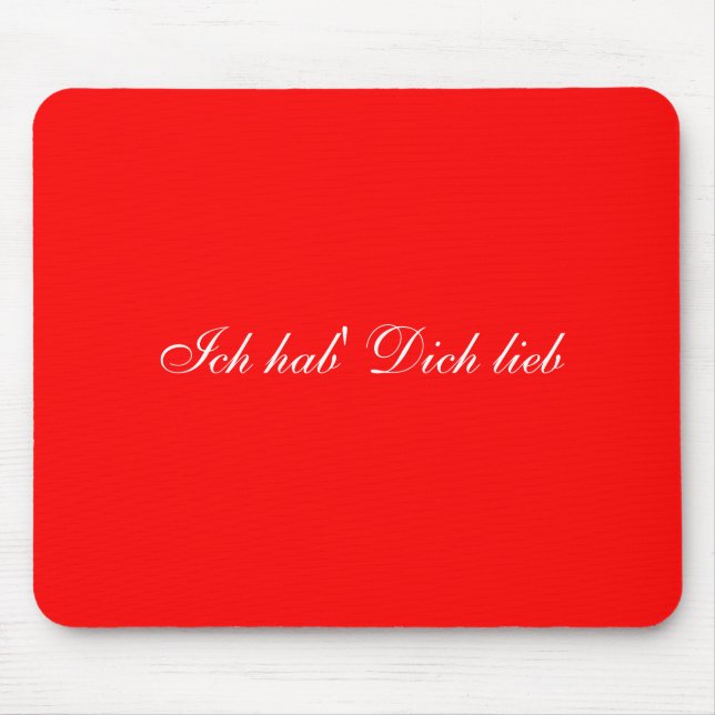 Ich hab' Dich lieb mousepad (german I love you) (Front)