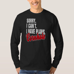 Ich habe Pläne Cornhole Statement Outfit T-Shirt