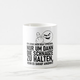 ICH LERNE DOCH NICHT SPRECHEN COFFEE MUG