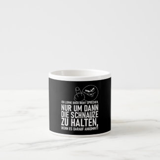 ICH LERNE DOCH NICHT SPRECHEN ESPRESSO CUP