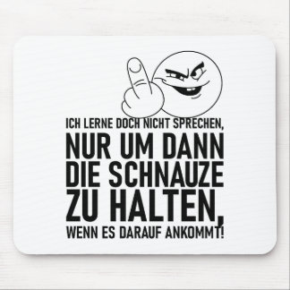 ICH LERNE DOCH NICHT SPRECHEN MOUSE PAD