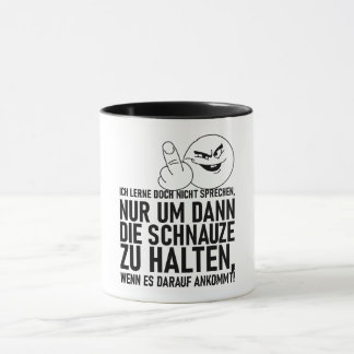 ICH LERNE DOCH NICHT SPRECHEN MUG