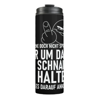 ICH LERNE DOCH NICHT SPRECHEN THERMAL TUMBLER