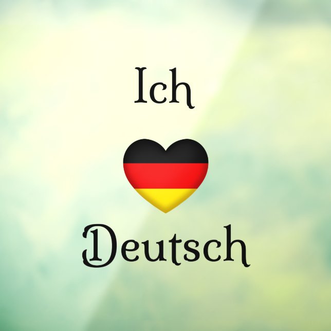 "Ich Liebe Deutsch" I Heart German  Window Cling (Sheet 3)